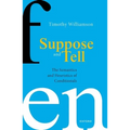 Suppose and Tell: The Semantics and Heuristics of Conditionals