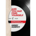 And You May Find Yourself: A Guided Practice To Never Fearing Death Again