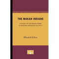 The Makah Indians: A Study of an Indian Tribe in Modern American Society