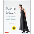 Basic Black: 26 Edgy Essentials for the Modern Wardrobe