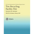 Tire Recycling Facility Fire: Nebraska City, Nebraska