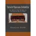 Curso de Vipassana Jivitindriya: La absorción en la Fuerza de la Vida