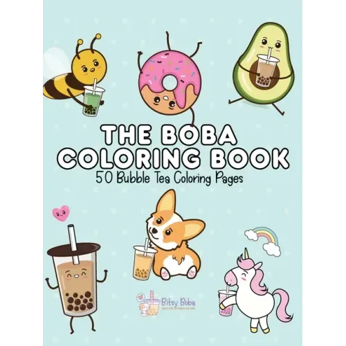 The Boba Coloring Book: 50 Bubble Tea Coloring Pages