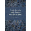 On the Creation of the Cosmos According to Moses