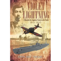 Violet Lightning: A Blueprint for Japanese Victory in the Pacific: 1941-1942