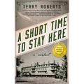 A Short Time to Stay Here