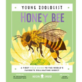Honey Bee (Young Zoologist): A First Field Guide to the World's Favorite Pollinating Insect