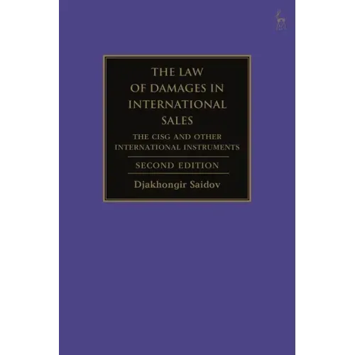 The Law of Damages in International Sales: The CISG and Other International Instruments