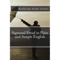 Sigmund Freud in Plain and Simple English