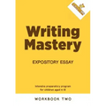 Writing Mastery: Expository Essay: Expository Essay