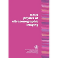 Basic Physics of Ultrasonographic Imaging