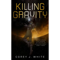 Killing Gravity