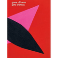 Geta Bratescu: Game of Forms