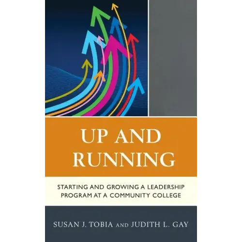 Up and Running: Starting and Growing a Leadership Program at a Community College