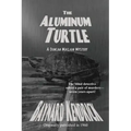 The Aluminum Turtle