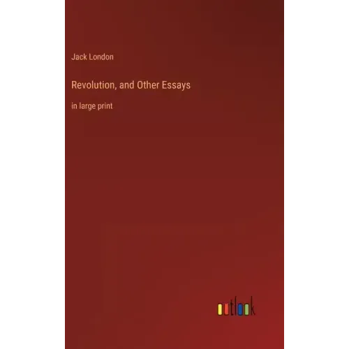 Revolution, and Other Essays: in large print