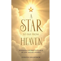 A Star So Far from Heaven: A Personal Journey in Search of Love and Self-Worth