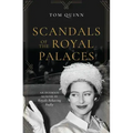 Scandals of the Royal Palaces: An Intimate Memoir of Royals Behaving Badly