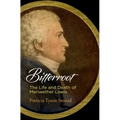 Bitterroot: The Life and Death of Meriwether Lewis