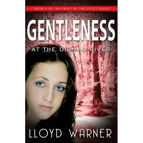 Gentleness At The Dismal River