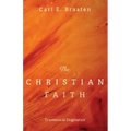 The Christian Faith: Ecumenical Dogmatics