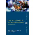 Fifty Key Thinkers in International Relations