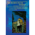 Be Born in Us Today: The Message of the Incarnation for Today