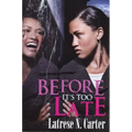Before It's Too Late