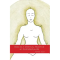 Reiki as a Spiritual Practice: An Illustrated Guide