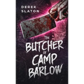 The Butcher of Camp Barlow