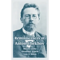 Reminiscences of Anton Chekhov