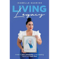 Living Legacy: Invest in Your Community While Creating Significant Cash Flow