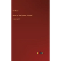 Heart of the Sunset; A Novel: in large print
