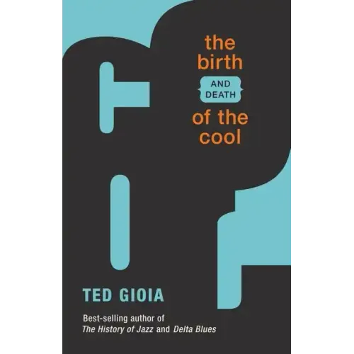 The Birth (and Death) of the Cool