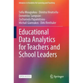 Educational Data Analytics for Teachers and School Leaders