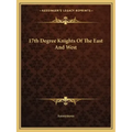 17th Degree Knights of the East and West