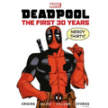 Marvel's Deadpool the First 30 Years