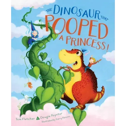 The Dinosaur That Pooped a Princess!
