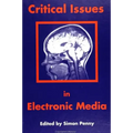 Critical Issues in Electronic Media