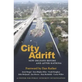 City Adrift: New Orleans Before and After Katrina