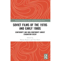 Soviet Films of the 1970s and Early 1980s: Conformity and Non-Conformity Amidst Stagnation Decay
