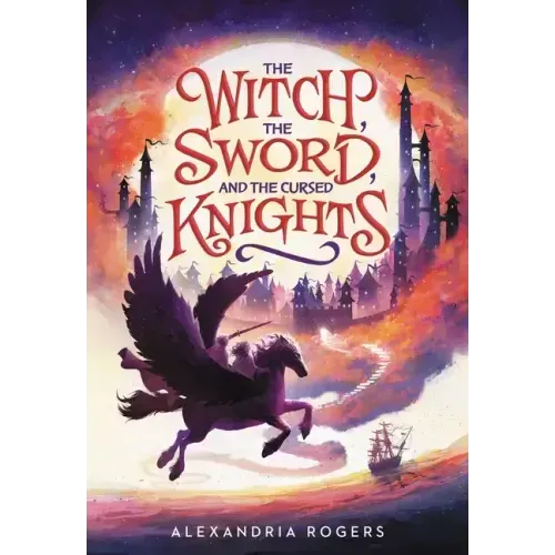 The Witch, the Sword, and the Cursed Knights