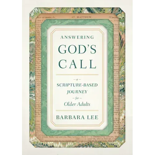 Answering God's Call: A Scripture-Based Journey for Older Adults