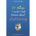 21 things I wish I had known about stuttering