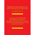 Proper Fundamentals for Snare Drum and Drum Set