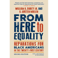 From Here to Equality, Second Edition: Reparations for Black Americans in the Twenty-First Century