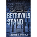 Betrayals Stand
