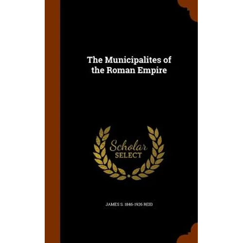 The Municipalites of the Roman Empire