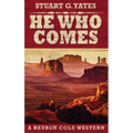 He Who Comes