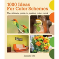 1000 Ideas for Color Schemes: The Ultimate Guide to Making Colors Work